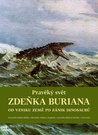 Pravěký svět Zdeňka Buriana - Kniha 1