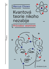 Kvantová teorie nikoho nezabije