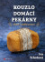 Kouzlo domácí pekárny
