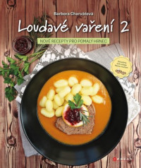 Loudavé vaření 2 - Nové recepty pro pomalý hrnec