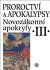 Proroctví a apokalypsy-Novozákonní apokryfy III.