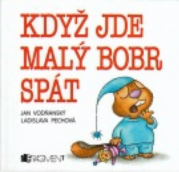 Když jde malý Bobr spát