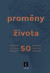 Proměny života - Rozhovory 50 osobností