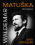 Waldemar Matuška - Snům ostruhy dát