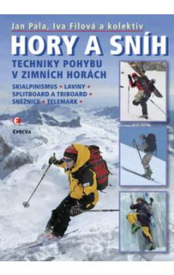 Hory a sníh - Techniky pohybu v zimních horách
