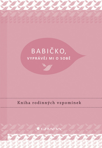 Babičko, vyprávěj mi o sobě