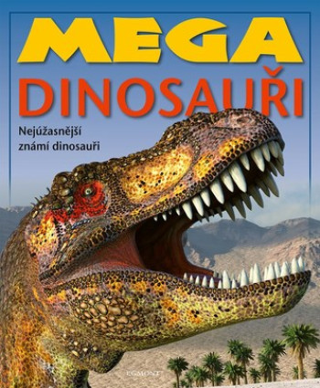 Mega Dinosauři