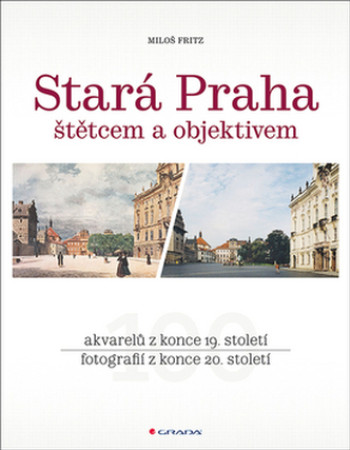 Stará Praha štětcem a objektivem