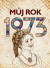 Můj rok 1973