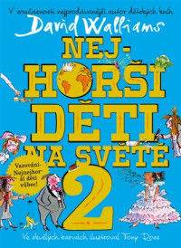 Nejhorší děti na světě 2